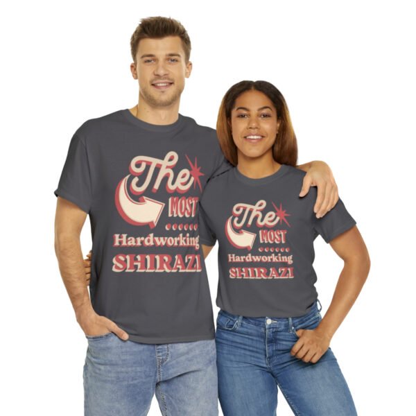 The Most Hardworking Shirazi | Persian In-Joke Unisex Shirt - Image 15