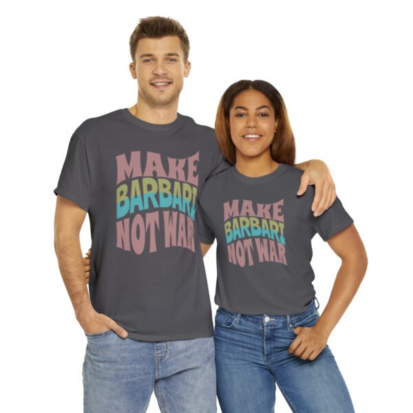 Make Barbari Not War | Naan-e-Barbari Unisex Shirt - Image 15
