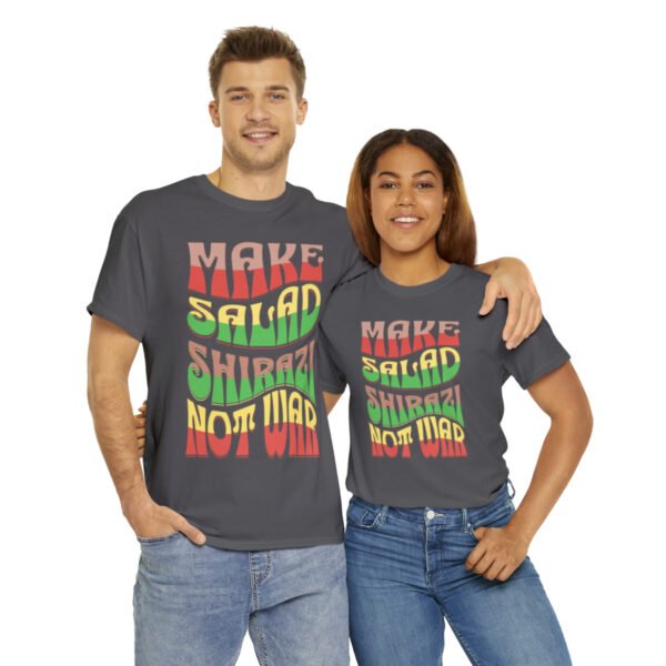 Make Salad Shirazi Not War | Persian Salad Unisex Shirt - Image 15