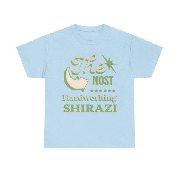The Most Hardworking Shirazi | Funny Persian Unisex Shirt - Image 12