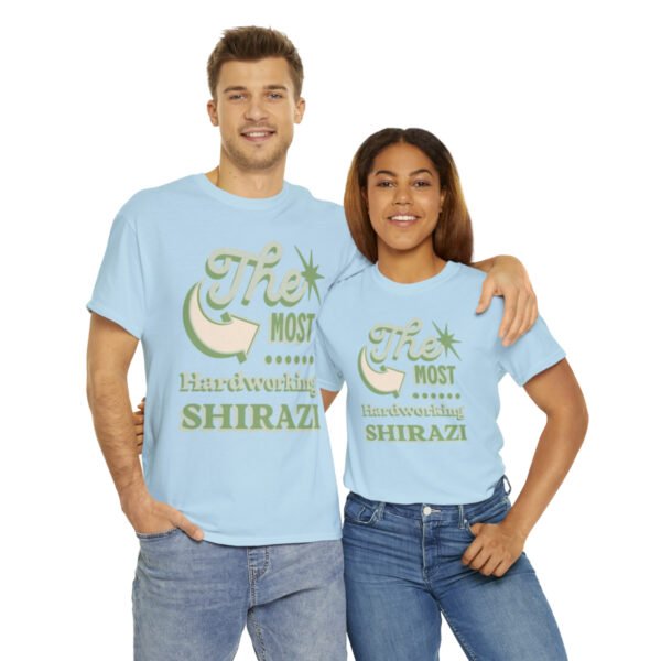 The Most Hardworking Shirazi | Funny Persian Unisex Shirt - Image 13