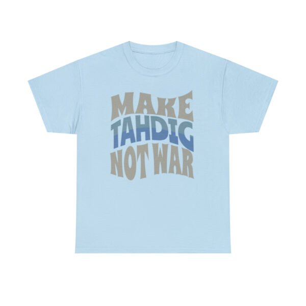 Make Tahdig Not War | Persian Crunchy Rice Unisex Shirt - Image 12