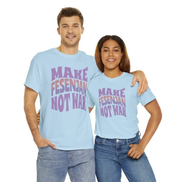 Make Fesenjan Not War | Persian Food Lover Unisex Shirt - Image 12