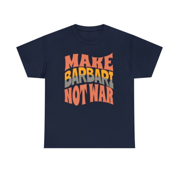 Make Barbari Not War | Persian Flatbread Unisex Shirt - Image 18