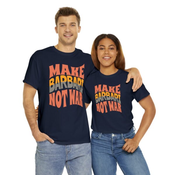 Make Barbari Not War | Persian Flatbread Unisex Shirt - Image 19
