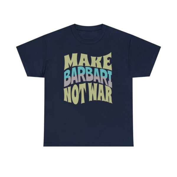 Make Barbari Not War | Persian Bread Unisex Shirt - Image 18