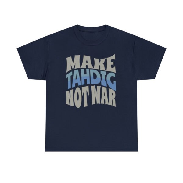 Make Tahdig Not War | Persian Crunchy Rice Unisex Shirt - Image 18