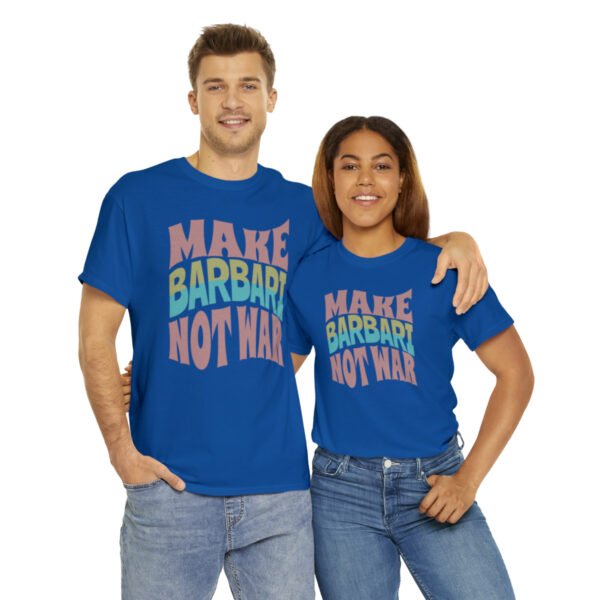 Make Barbari Not War | Naan-e-Barbari Unisex Shirt - Image 17
