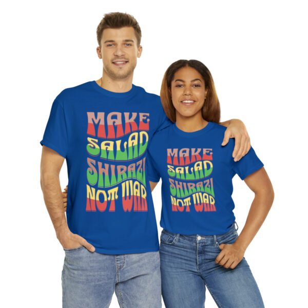 Make Salad Shirazi Not War | Persian Salad Unisex Shirt - Image 17