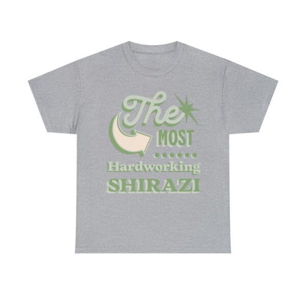 The Most Hardworking Shirazi | Funny Persian Unisex Shirt - Image 8