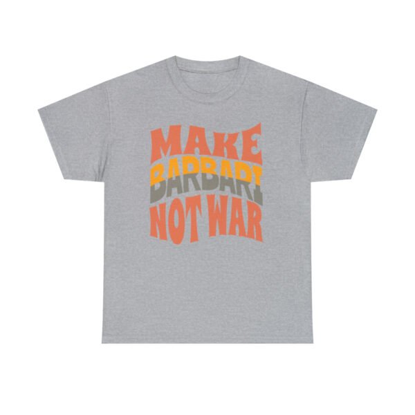 Make Barbari Not War | Persian Flatbread Unisex Shirt - Image 8
