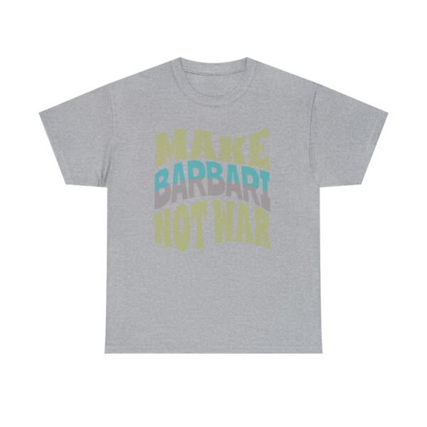 Make Barbari Not War | Persian Bread Unisex Shirt - Image 8