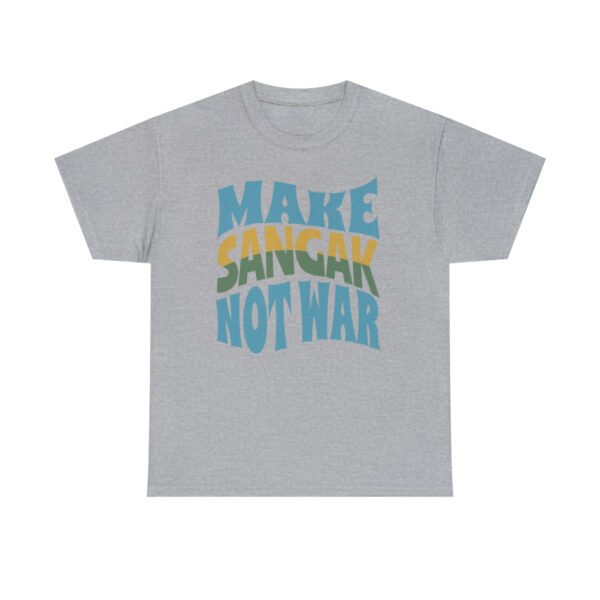 Make Sangak Not War | Naan Sangak Unisex Shirt - Image 8