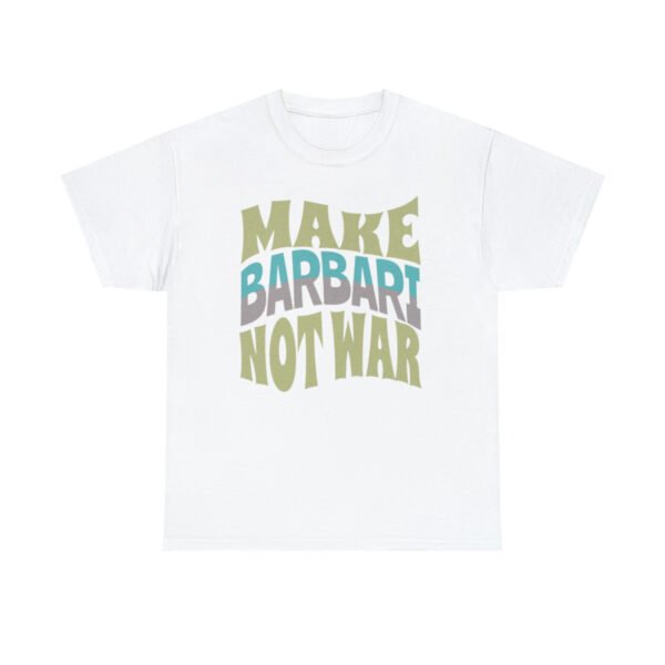 Make Barbari Not War | Persian Bread Unisex Shirt - Image 4