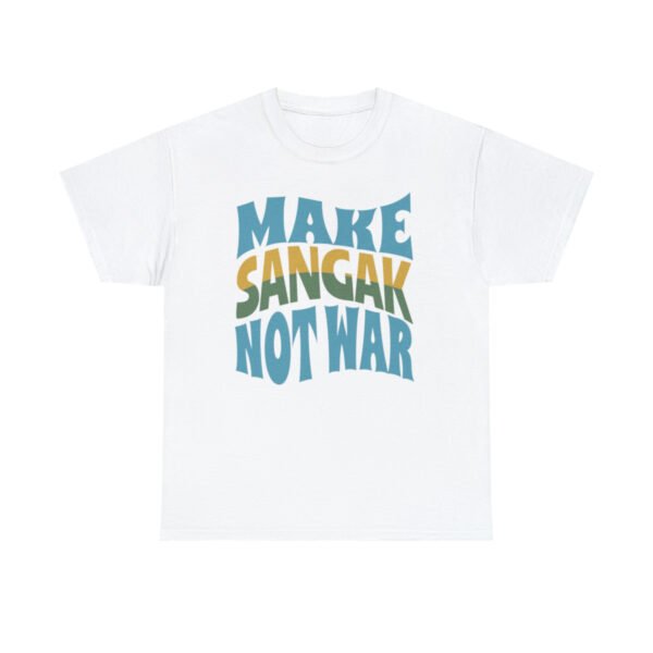 Make Sangak Not War | Naan Sangak Unisex Shirt - Image 4