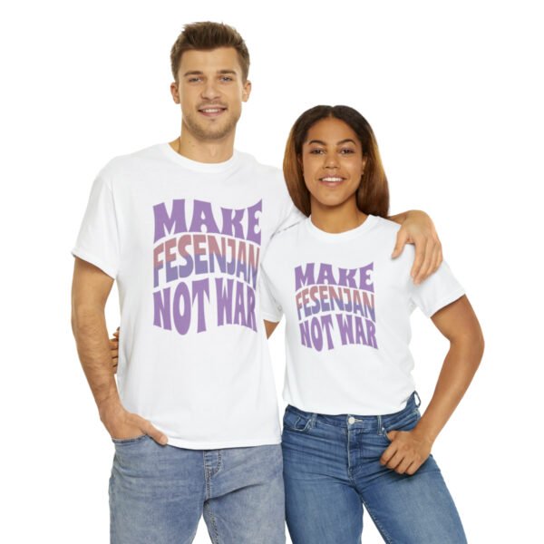 Make Fesenjan Not War | Persian Food Lover Unisex Shirt - Image 5