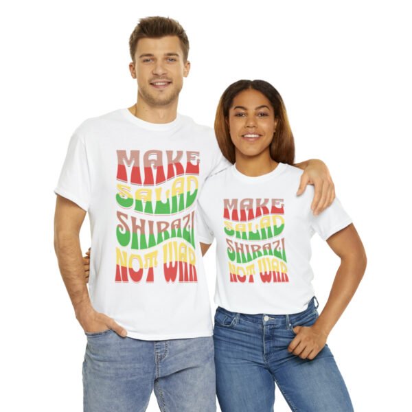 Make Salad Shirazi Not War | Persian Salad Unisex Shirt - Image 5