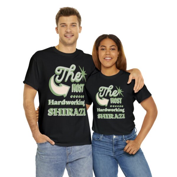 The Most Hardworking Shirazi | Funny Persian Unisex Shirt - Image 3