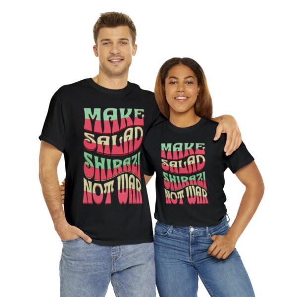Make Salad Shirazi Not War | Funny Persian Unisex Shirt - Image 3