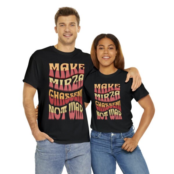 Make Mirza Ghassemi Not War | Persian Tomato Unisex Shirt - Image 3