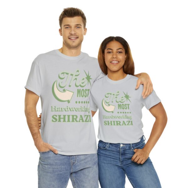 The Most Hardworking Shirazi | Funny Persian Unisex Shirt - Image 7