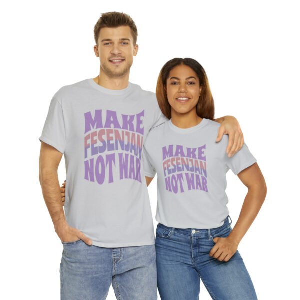Make Fesenjan Not War | Persian Food Lover Unisex Shirt - Image 7