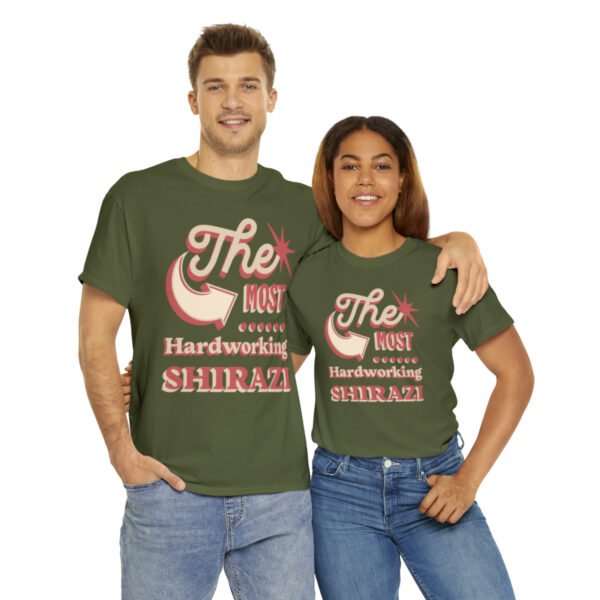 The Most Hardworking Shirazi | Persian In-Joke Unisex Shirt - Image 11