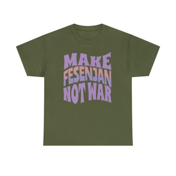 Make Fesenjan Not War | Persian Food Lover Unisex Shirt - Image 9