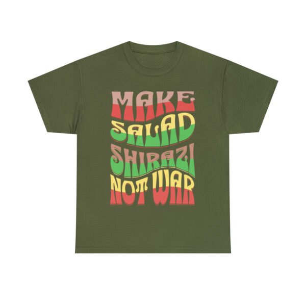 Make Salad Shirazi Not War | Persian Salad Unisex Shirt - Image 10