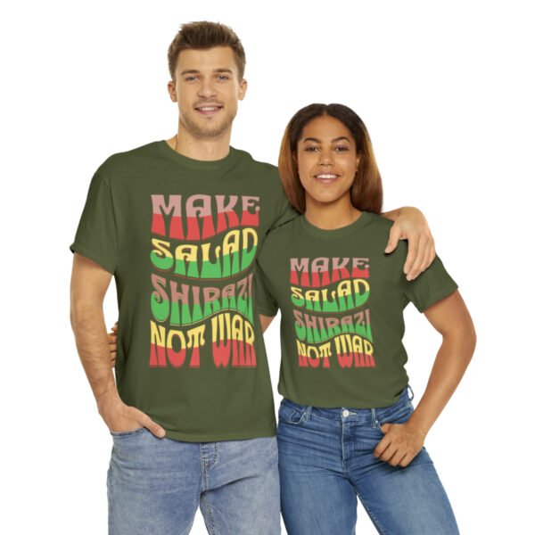Make Salad Shirazi Not War | Persian Salad Unisex Shirt - Image 11