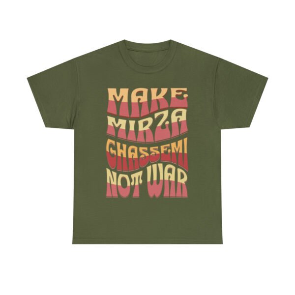 Make Mirza Ghassemi Not War | Persian Tomato Unisex Shirt - Image 10