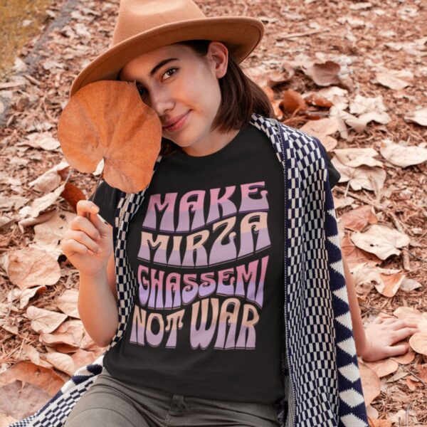 Make Mirza Ghassemi Not War _ Persian Eggplant Unisex Shirt