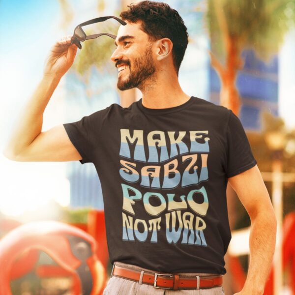 Make Sabzi Polo Not War _ Persian Herb Rice Unisex Shirt