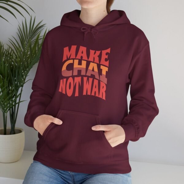 Make Chai Not War | Tea Lover Gift Hoodie - Image 6