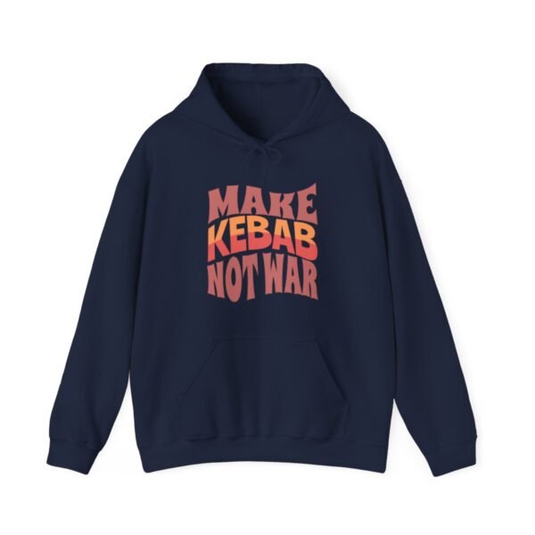 Make Kebab Not War | Kebab Lover Gift Hoodie - Image 10