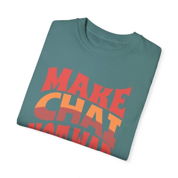 Make Chai Not War | Tea Lover Gift Cozy Unisex T-Shirt - Image 8