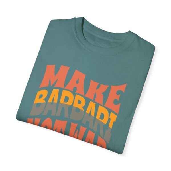 Make Barbari Not War | Persian Flatbread Cozy Unisex T-Shirt - Image 11