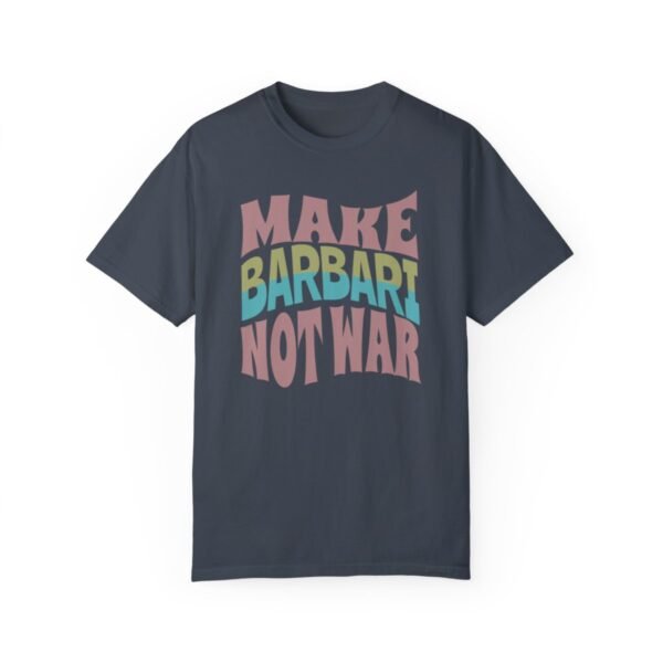 Make Barbari Not War | Naan-e-Barbari Cozy Unisex T-Shirt - Image 10