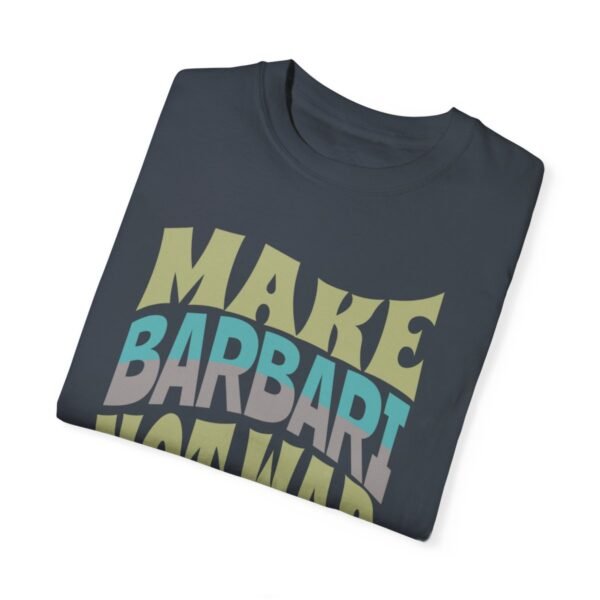 Make Barbari Not War | Persian Bread Cozy Unisex T-Shirt - Image 14