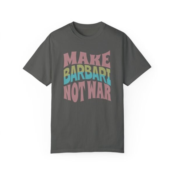 Make Barbari Not War | Naan-e-Barbari Cozy Unisex T-Shirt - Image 4