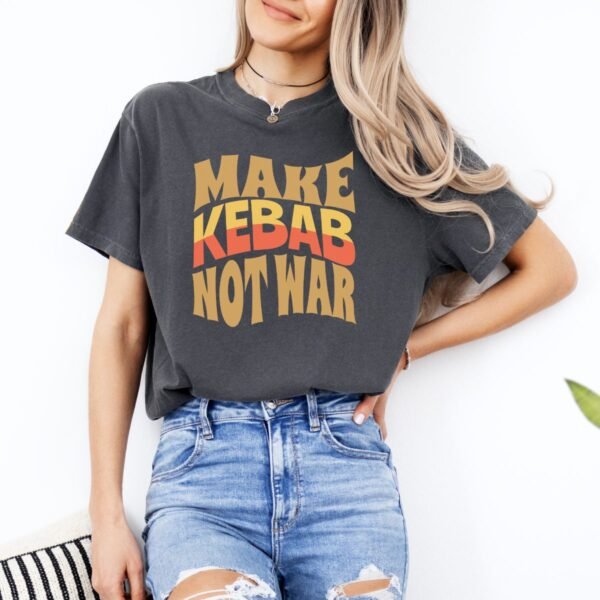 Make Kebab Not War | Funny Persian Gift Cozy Unisex T-Shirt - Image 9