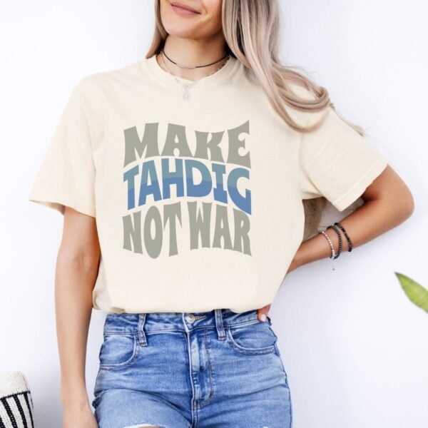 Make Tahdig Not War | Persian Crunchy Rice Cozy Unisex T-Shirt - Image 6