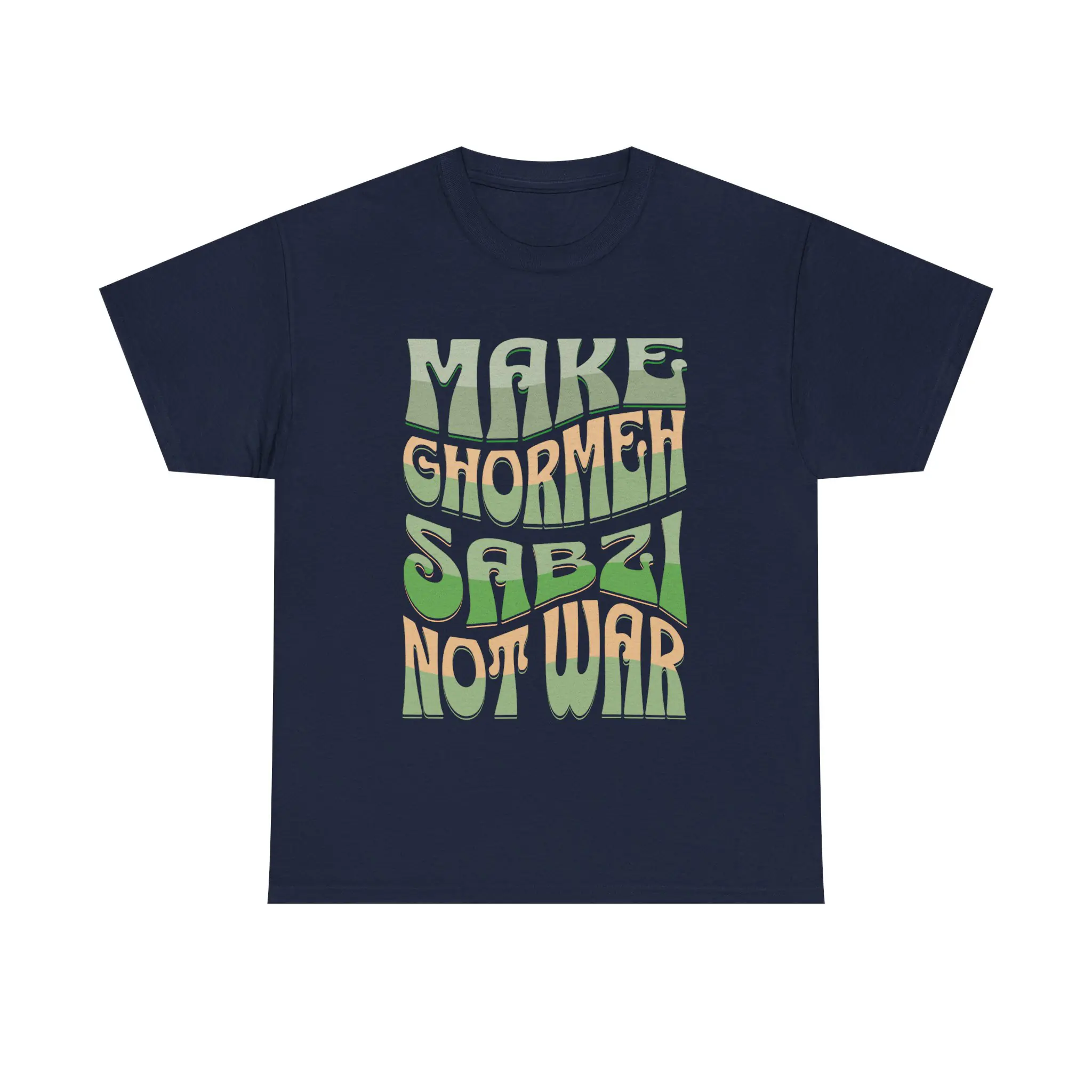 Make Ghormeh Sabzi Not War | Persian Herb Stew Unisex Shirt - Image 6