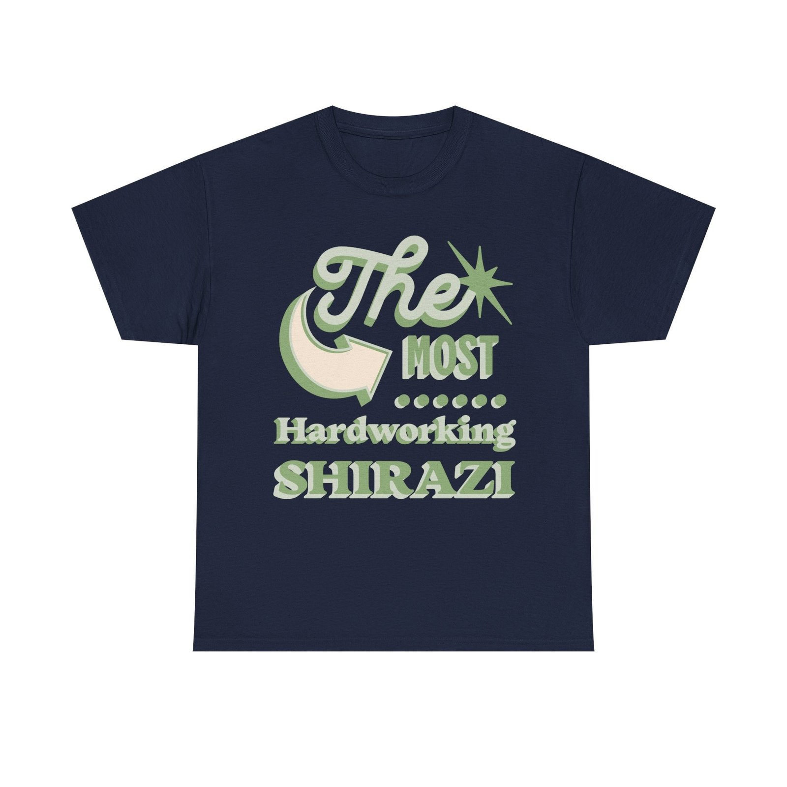 The Most Hardworking Shirazi | Funny Persian Unisex Shirt - Image 6