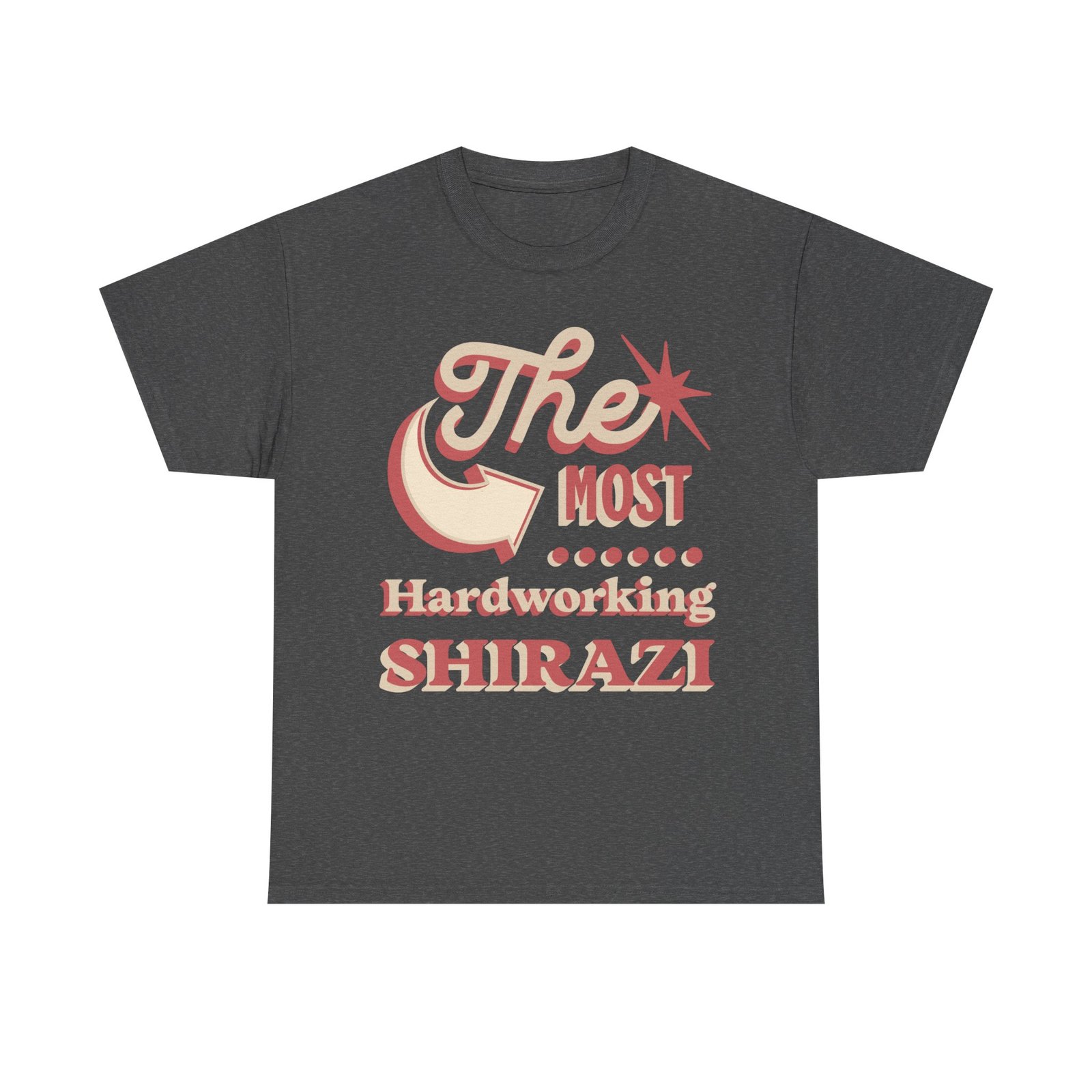 The Most Hardworking Shirazi | Persian In-Joke Unisex Shirt - Image 4
